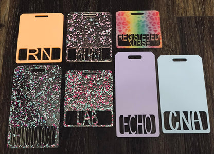 Custom Acrylic Badge Buddy: Nurse, Healthcare, X-Ray ID Holder